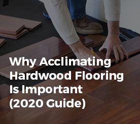 Acclimating Your Hardwood Floors, Bruce Hardwood Flooring Acclimation Time