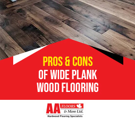 Pros and Cons of Wide Plank Wood Flooring
