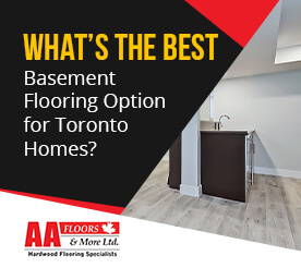 What’s-the-Best-Basement-Flooring-Option-for-Toronto-Homes