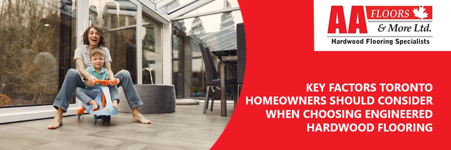 engineered hardwood flooring toronto Homeowners