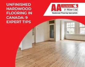 Unfinished Hardwood Flooring in Canada