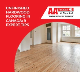 Unfinished Hardwood Flooring in Canada