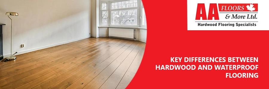 Hardwood and Waterproof Flooring